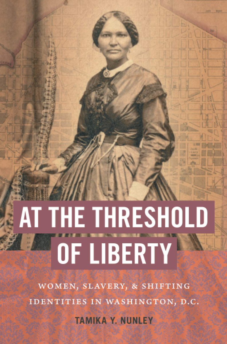 ABWHTruth's tweet photo. Congratulations, Dr. @TamikaYNunley, on winning ABWH's 2021 Letitia Woods Brown Book Prize given to the best book or anthology in African American women’s history for At the Threshold of Liberty: Women, Slavery, &amp; Shifting Identities in Washington, D.C.! @UNCPressAwards https://t.co/UsecrOyIFN