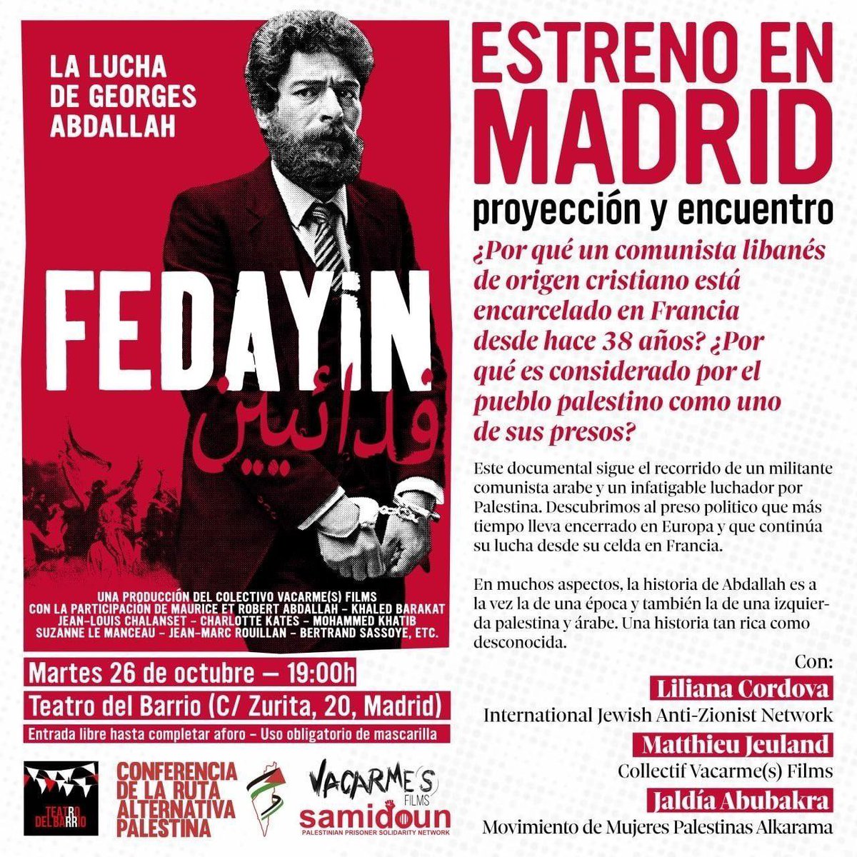 La solidaridad y la lucha por la liberación de los presos políticos no tiene fronteras.

Mañana, en el Teatro del Barrio, nos cuentan la historia de uno de ellos: Georges Abdallah. 

¡No os lo perdáis!