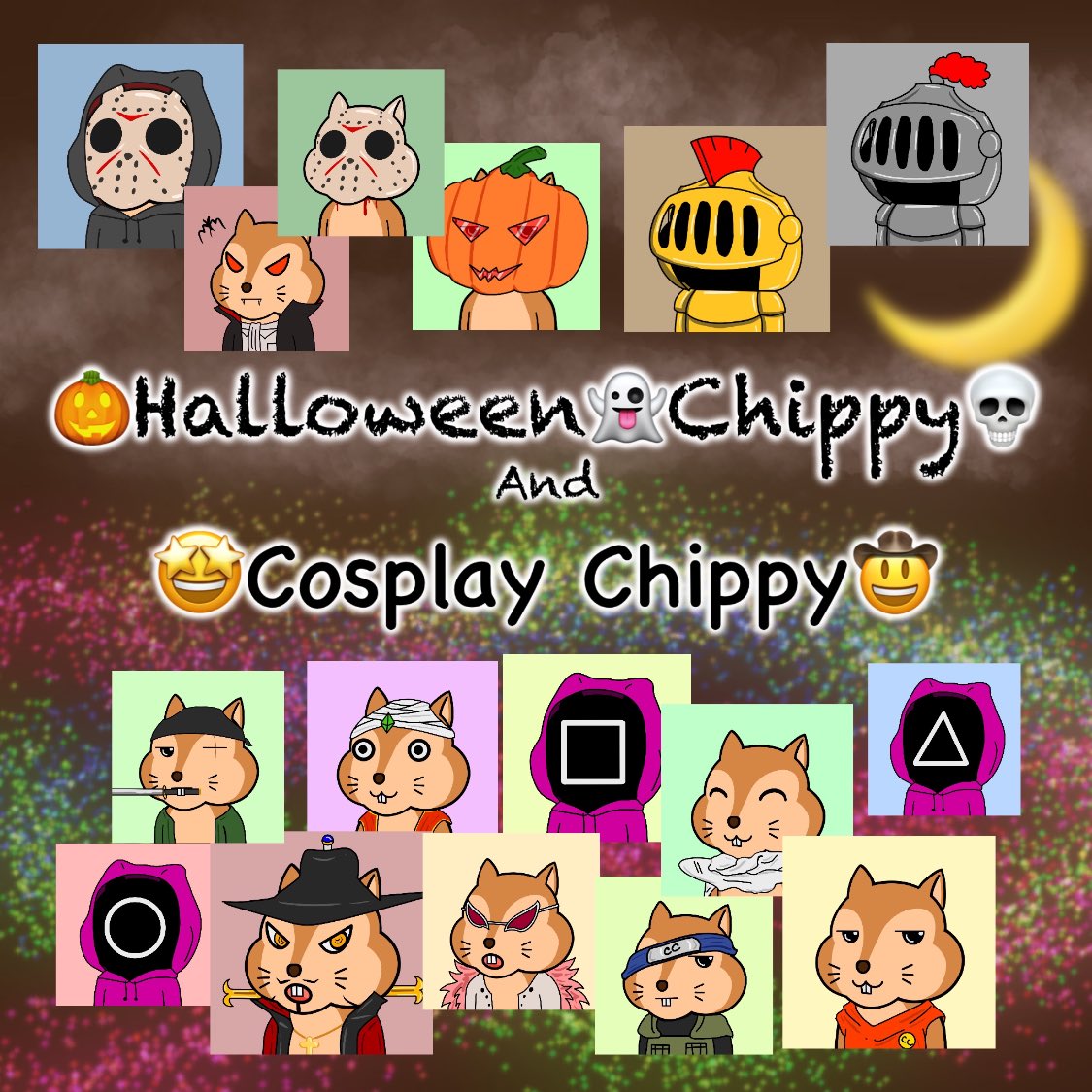 🎃😈Halloween Chippy💀👻
And
🤡Cosplay Chippy👹
opensea.io/collection/chi…
OpenSea Collection
Chain : Ethereum
Price : 0.007eth
Available 203/1999
Drop every Saturday 11pm

#nfts #nftcollection #nftcute #cryptoart #nftcollectors #NFTCommunity 

twitter.com/chippynft/stat…