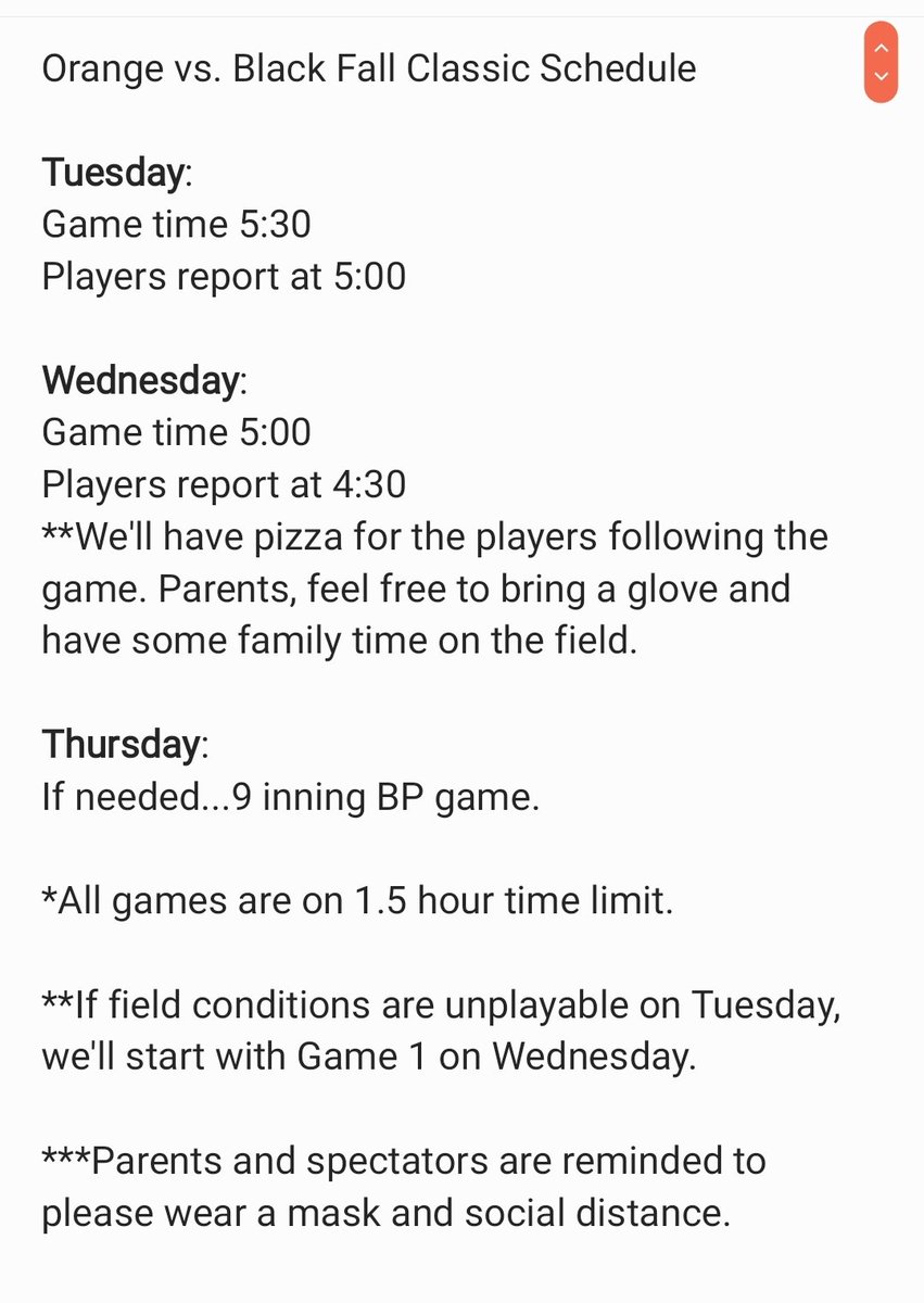Our Orange vs. Black Fall Classic is set for Tuesday, Wednesday and if needed BP game on Thursday.

Game 1 starters:
Team Orange- 2022 Conner Funk <a href="/ConnerFunk4/">Conner Funk</a> 
Team Black- 2023 Joey Pounds <a href="/JoeyPounds3/">Joey Pounds</a>

Team Rosters and Game Schedule are in the pics.