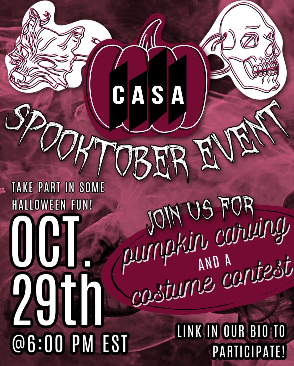 Wanna get spooky?? Then come on out to CASA's Spooktober Event! 🎃👻

Join us on October 29th at 6:00PM EST for some Halloween fun! Chill out with us, carve your pumpkins, and wear a costume for our costume contest! 

The zoom link will be in our bio to participate!