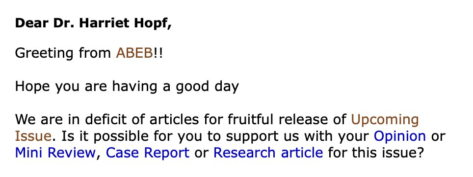 HarrietHopfMD's tweet image. Only one greeting? I am insulted and will decline to submit a fruitful article. 🙄😁

#PredatoryJournal
