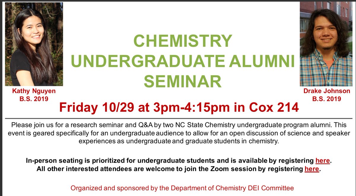 NCStateChem's tweet photo. (1/3) This week, the following seminars will be held within the Department:

Chemistry Undergraduate Alumni Seminar: Research Seminar and Q&amp;A on Friday 10/29/21 from 3:00-4:15pm presented on Zoom and in Cox214 by Kathy Nguyen and @DrakeChem, Recent NCSU Chemistry BS Graduates https://t.co/UD2rXIlxnW