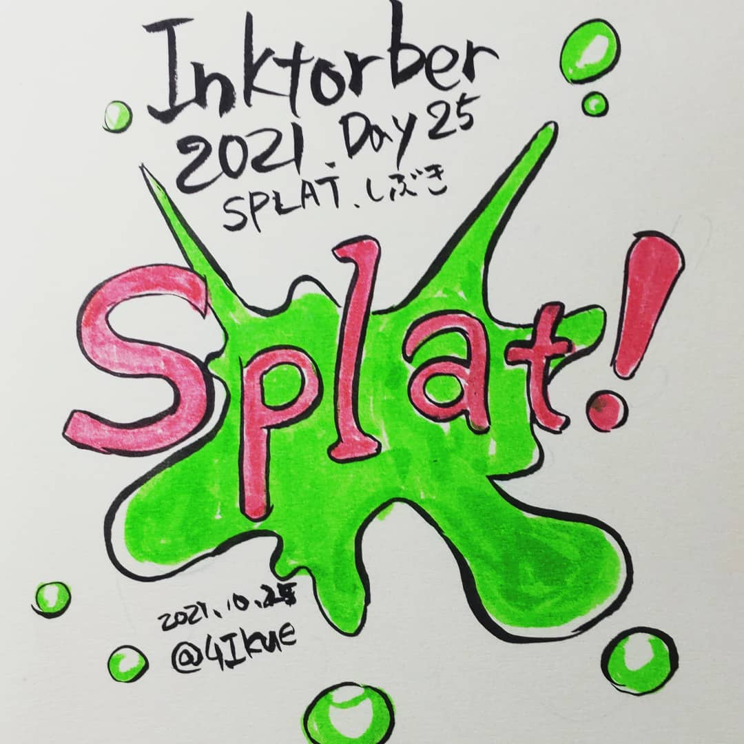 4Ikue's tweet photo. Inktorber2021 
Day23: LEAK  漏れる
Day24: EXTINCT  絶滅、消え去る
Day25: SPLAT  飛沫、しぶき
纏めて、あげます。
#inktorber2021 #inktorber  #day23 #leak  #day24 #extinct #day25 #splat #kuretake_inktorber2021 #万年毛筆 #zigcleancolorrealbrush   #mildlinerbrush  #瞬筆うす墨 https://t.co/xHqwd8rsv8
