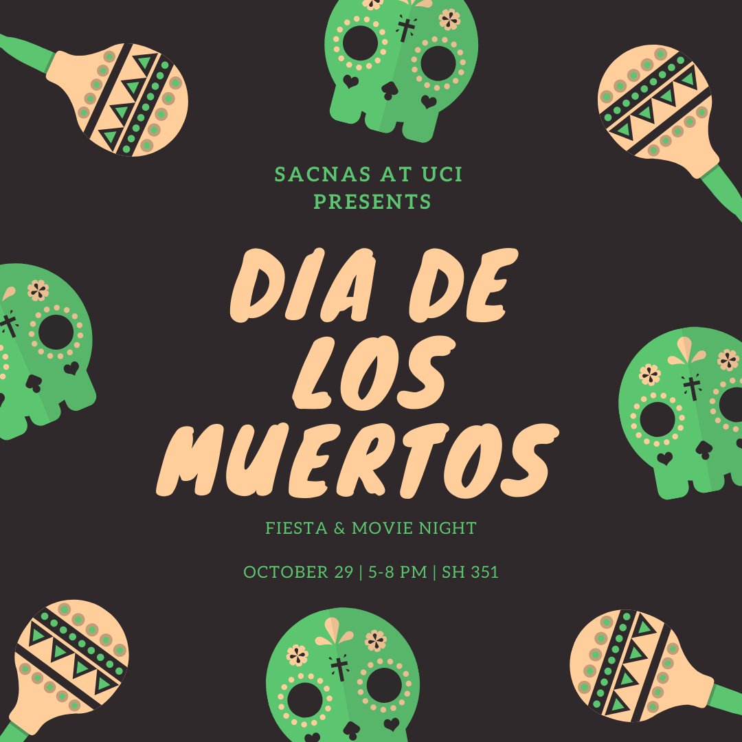 Don't forget to come out to the Dia de los Muertos party on Friday Oct 29th, 5-8pm SH351 . Bring you friends! All are welcome! We'll play games, have a movie, and eat.