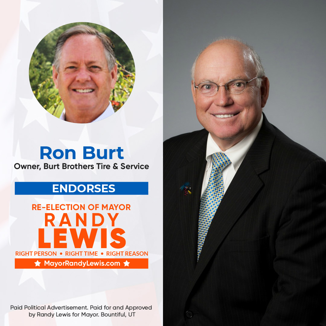 mayorrandylewis's tweet photo. "Randy Lewis is a proven LEADER!  He knows how to work with other cities, work that positively affects you, me, and all of us in our great city. He’s the best choice for Mayor of our beautiful Bountiful City!"

Ron Burt - Owner, Burt Brothers Tire &amp; Service https://t.co/9oxgVR8egl