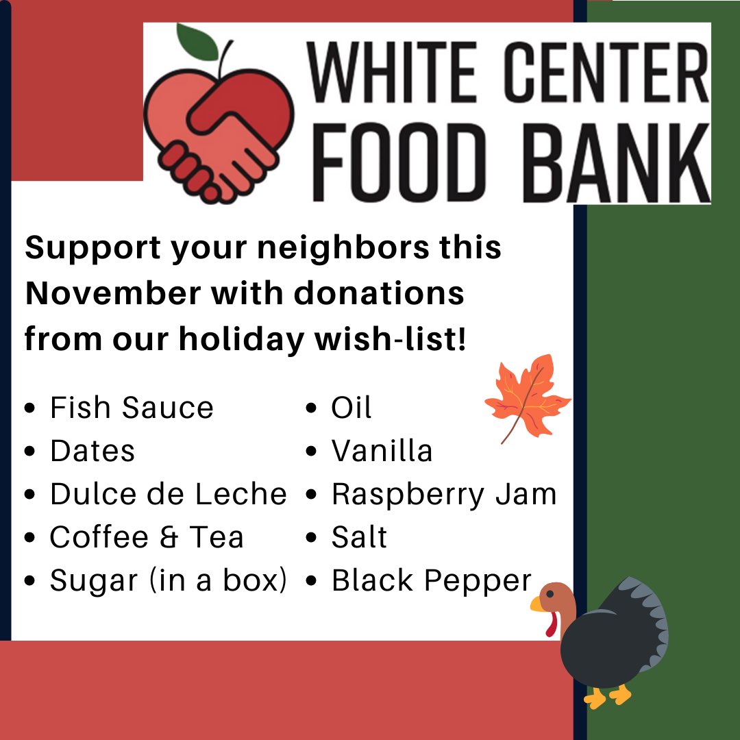 Call for specific food items to support your White Center neighbors! 
We always appreciate food donations and these items are particularly needed for the holidays. 
Thanks for helping to #KeepWhiteCenterFed

#foodjustice #foodaccess #whitecenter #foodmatters #foodisaright