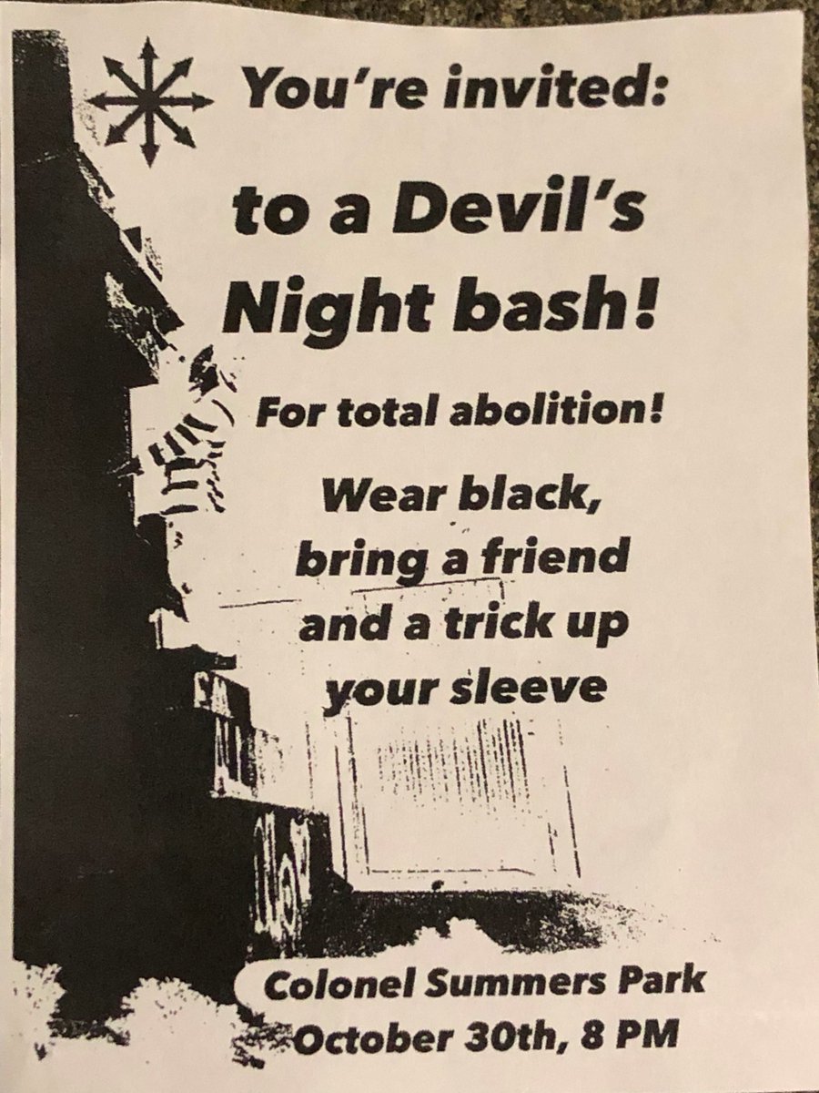 Event this Halloween weekend! 🎃🏴 'You're invited: To a Devil's Night bash! For total abolition! Wear black, bring a friend and a trick up your sleeve... Colonel Summers Park October 30th, 8 PM' – a poster from some comrades