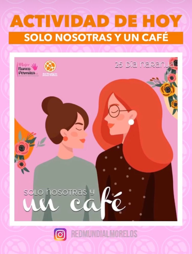 ColinItzelt's tweet photo. El día de hoy en conmemoración al 25 de octubre día Naranja 🧡 se llevó acabo el proyecto de “Solo Nosotras y un Café” desde mi coordinación de igualdad de género de la @redpoliticosmor en conjunto con la A.C. Mujer Nunca Permitas 💜 https://t.co/O0qKhubY3Q