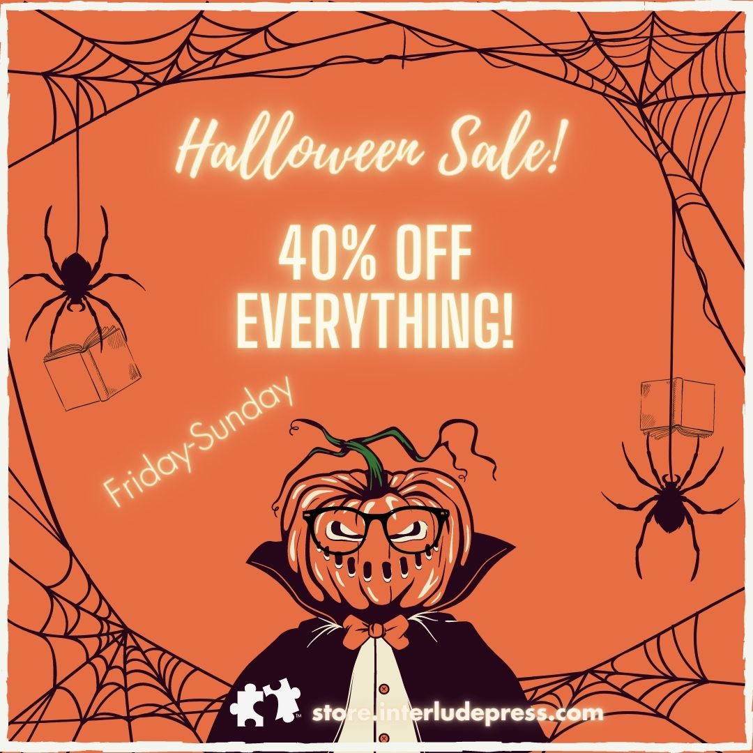 InterludePress's tweet photo. 🎃COMING HALLOWEEN WEEKEND!🎃
This Friday through Halloween Sunday, scare up some savings with 40% off EVERYTHING at the IP Web Store! No coupon codes needed. https://t.co/WEZhZRzadw https://t.co/aKVnfTQ0Yk