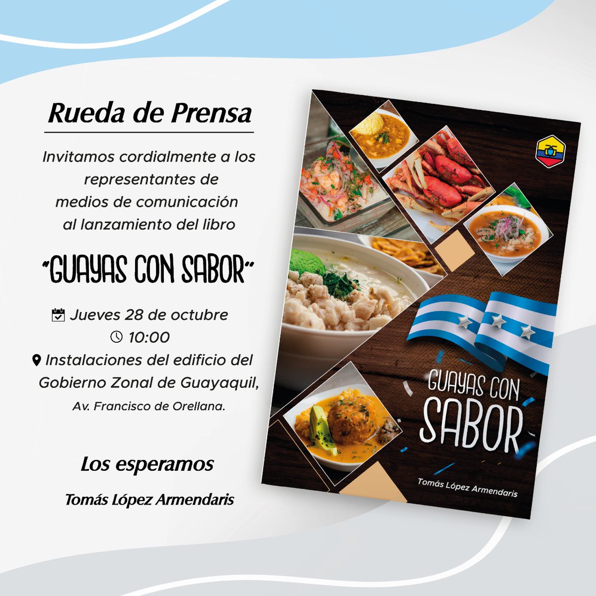 Bienvenidos amigos de los medios de comunicación. 

#GuayasConSabor