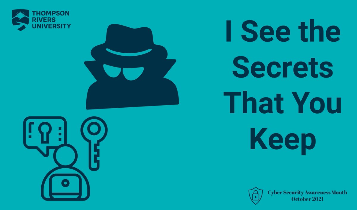 For Cybersecurity Awareness Month, the Information Security team will demonstrate how your private information can be breached when your system is infected by spyware. Learn how to avoid becoming a victim. its.inside.tru.ca #CSAM2021 #MSC2021 #mytru #BeCyberSmart