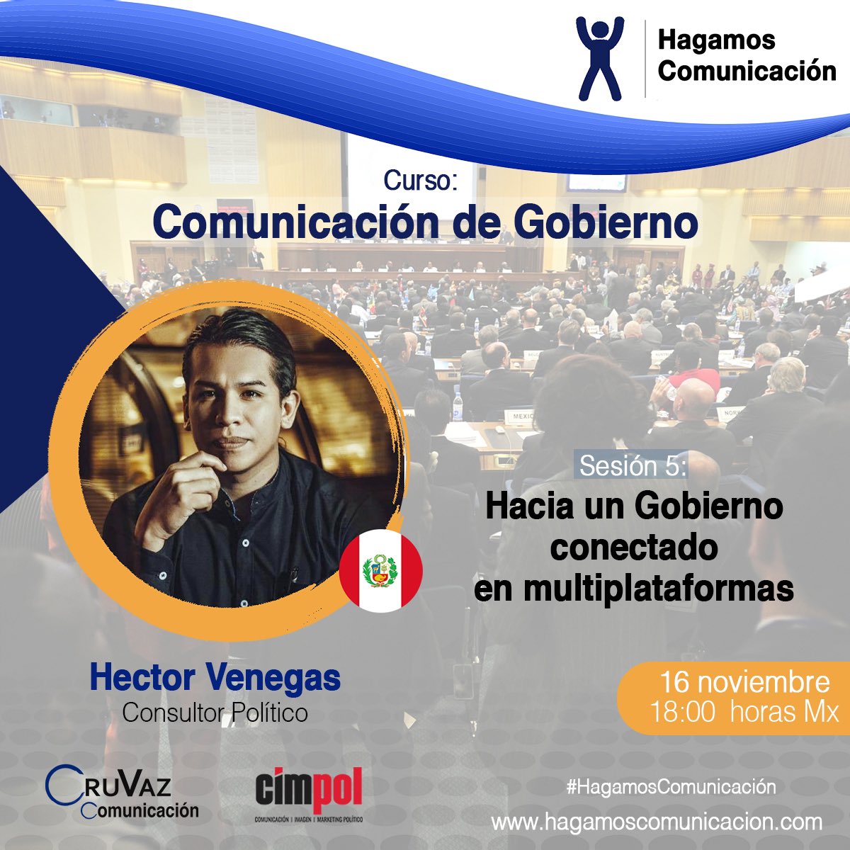 PolitologosD's tweet photo. Los invitamos al Curso "Comunicación de Gobierno" donde nuestro CEO @Hvenegasdiaz participará en la quinta sesión.

🗓16 de noviembre
🕛18:00 horas (🇲🇽🇵🇪🇨🇴)
📢Organizan: 
@CruVaz_com 
@centrocimpol  
@hagamoscom

👉🏻Inscripciones: https://t.co/ZjDDyz9nm3

#ComPol #AgendaComPol https://t.co/lYLIFsSRND