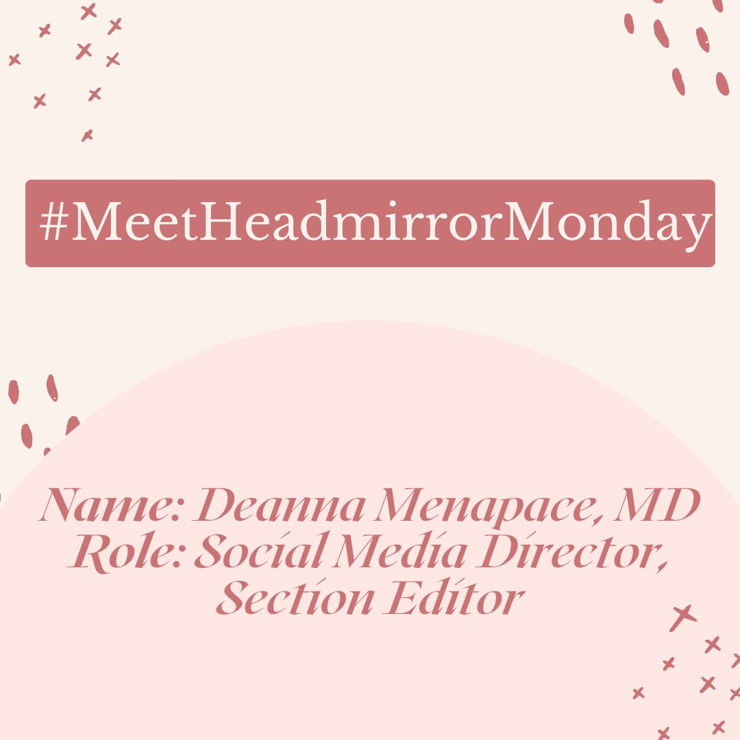 headmirror_com's tweet photo. #MeetHeadmirrorMonday
Name:  Deanna Menapace, MD (pronounced 'Men-a-paw-chay')
Instagram: @MenapaceMD
Twitter: @MDMenapace
Role: Social Media Director,  Section Editor
Years with Headmirror: 1.5
Favorite Headmirror resource: "Hot Off The Press" Papers https://t.co/kOJJEH4dNH