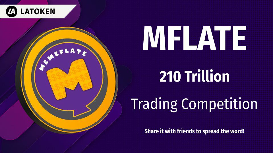 Memeflate Trading Competition 💰

Trade 5 trillion or more MFLATE tokens and the top-20 eligible traders will get a share of 210 trillion tokens.

➡️ latoken.com/airdrops/entra…