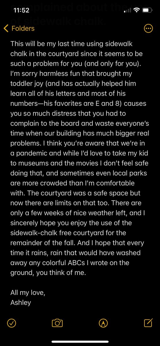 GOOD EVENING TO EVERYONE EXCEPT the woman at my co-op who complained to the board about me and my toddler using sidewalk chalk in the courtyard.

So I wrote her a little letter. 
In sidewalk chalk. In the courtyard.