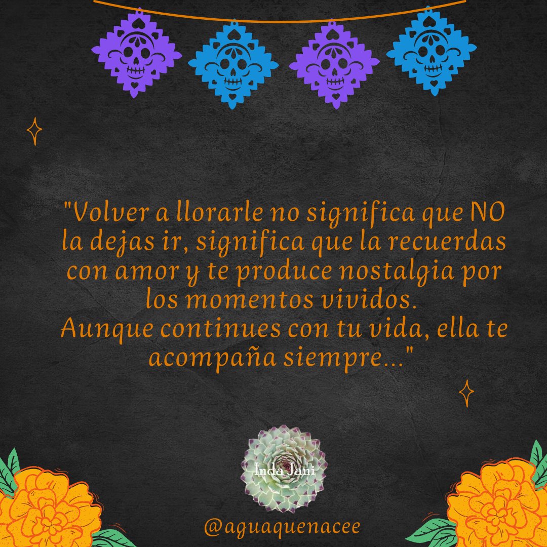 AguaQueNacee's tweet photo. El proceso de un duelo- muerte de un ser significativo no es temporal o "no puede volver activarse", se vive día a día y aunque sigamos con nuestra vida recordamos con amor a quien se fue de este plano terrenal. Les abrazamos. ❤️💀 https://t.co/QBG9Bxf8t8