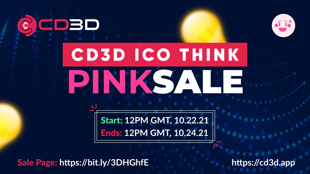 CD3DApp's tweet photo. Welcome to the 
***PINKSALE***
@pinkecosystem
Token Name: CD3D (CD3D)
Starts: 10.22.21, 12PM GMT
Ends: 10.24.21, 12PM GMT
Min/Max Buy: 0.1 BNB / 5 BNB
Sale Rate: 1 BNB = 9500 CD3D
Please visit sale page here: https://t.co/MVWJ6ysQtD https://t.co/8XoTzILf3S
