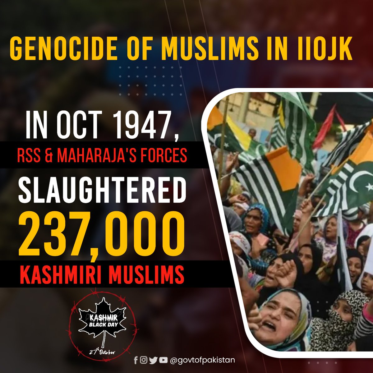 GovtofPakistan's tweet photo. In October 1947, around 237,000 muslims were slaughtered in Jammu region by mobs &amp; paramilitaries led by the army of Dogra ruler Hari Singh. Nearly half million muslims were forced into displacement across the border.

#KashmiriLivesMatter
#KashmirBlackDay https://t.co/kh0WARpzmq