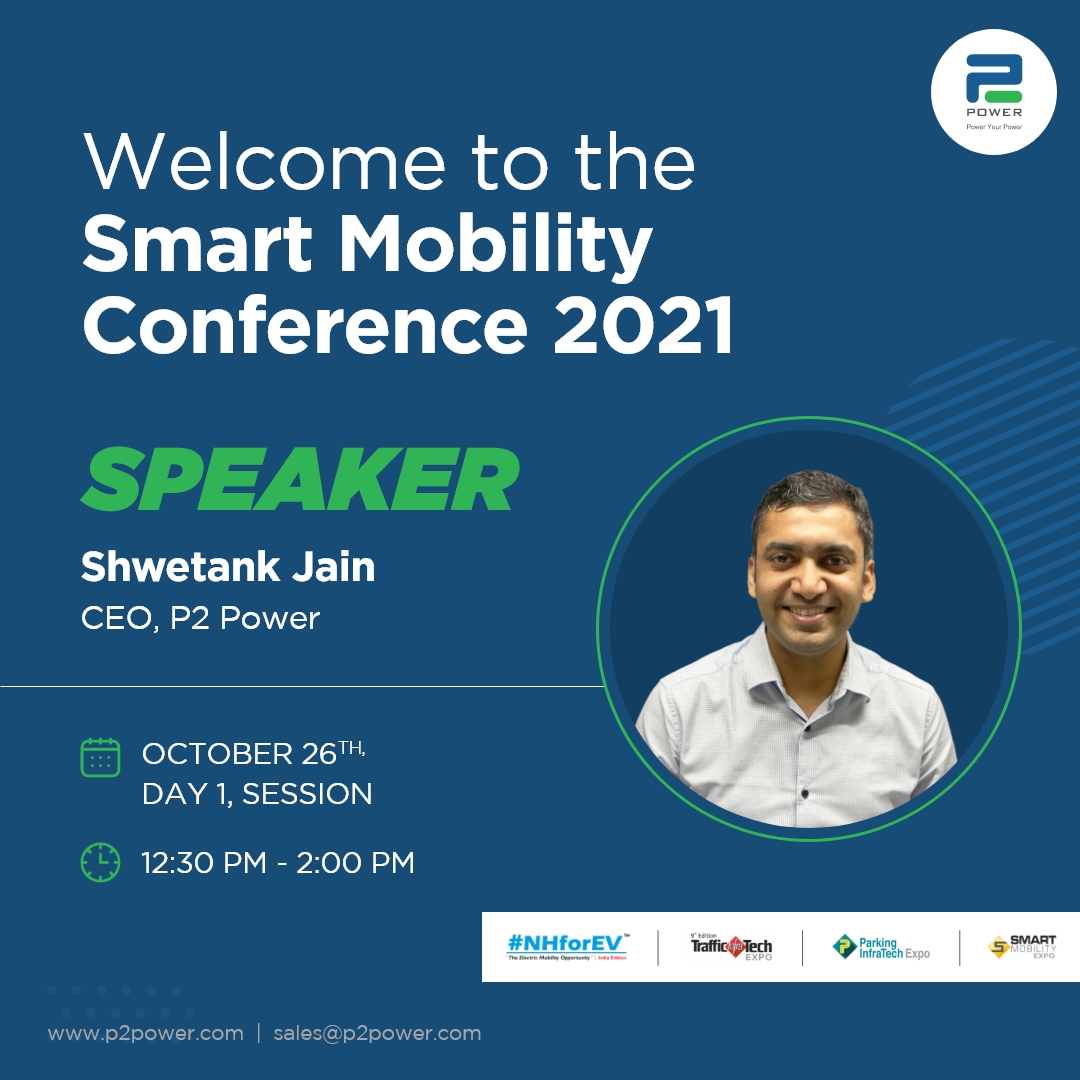 P2Power_'s tweet photo. Catch our CEO Shwetank Jain as a speaker at Smart Mobility Conference 2021 to be held at Pragati Maidan on 26-27-28 October, 2021.
Come, join us and make the most of your chance to gain knowledge from the expert.
#p2power #conference #smartmobility #smartmobilityconference https://t.co/bJmAwuaQsf