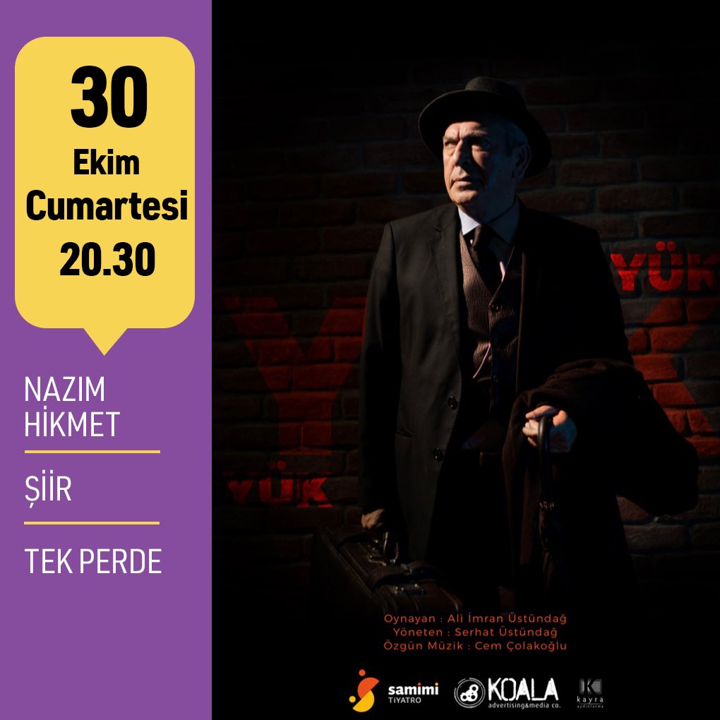 Nazım Hikmet, şiir, tek perde. 30 Ekim Cumartesi saat 20.30’da Samimi Tiyatro’da... 📌Biletler 👉 mobilet ve gişede... Bilgi için 📞0551 072 64 64