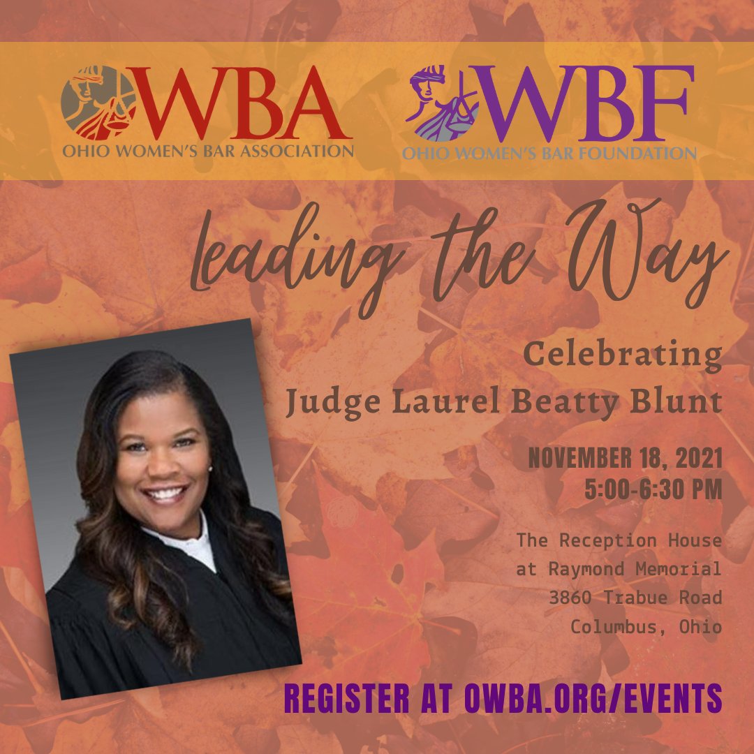 The <a href="/OWBA/">OWBA.OWBF</a> and <a href="/OHIOWBF/">OWBF</a> are excited to honor <a href="/JudgeLBeatty/">Judge Laurel Beatty</a> as their 2021 Leading the Way Award recipient. A celebration will take place on November 18 at The Reception Hall at Raymond Memorial and all are welcome to celebrate with us. owba.org/events