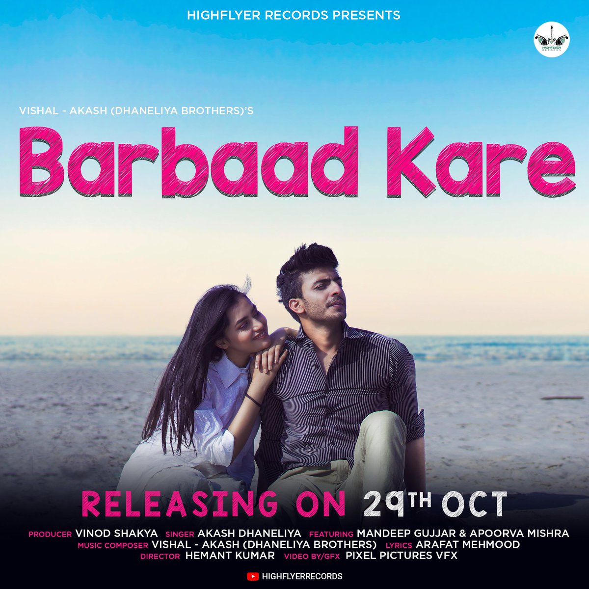 highflyerecords's tweet photo. Surprise guys !
Be ready for #BarbaadKare ๐
Song will be set to release on 29th Oct.
Stay Tuned!
#highflyerrecords #vinodshakya #newsong #songupdate #musiclover https://t.co/IwgmhplXcN
