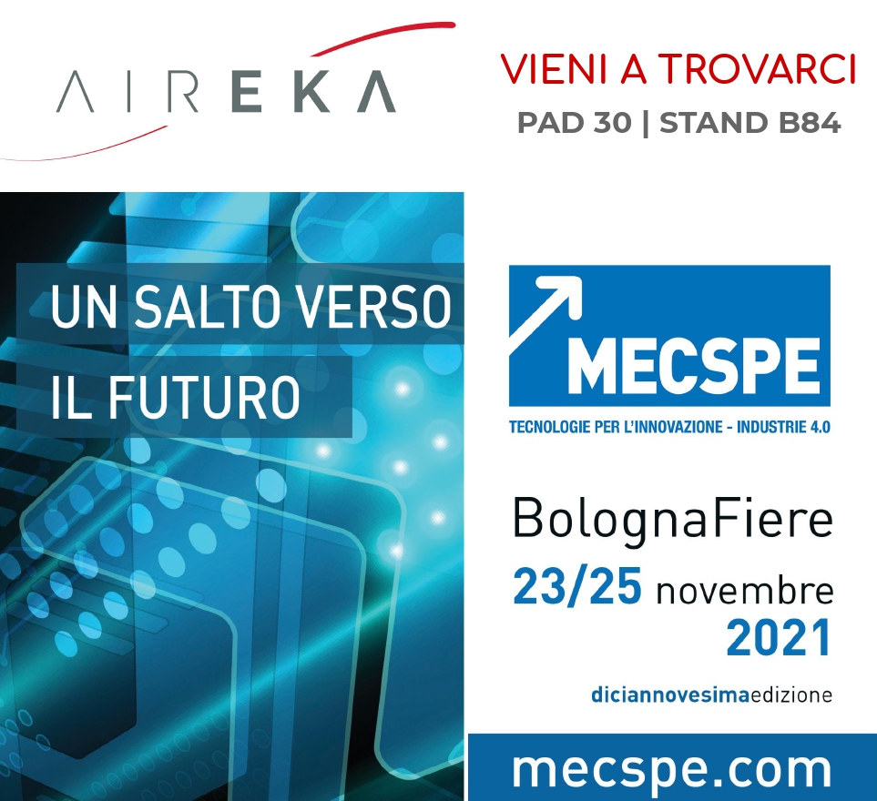 Dal 23 al 25 novembre riaprono le porte del <a href="/MECSPE/">MECSPE</a>! 
Ti aspettiamo nel nuovissimo stand Aireka all'interno dell'area Power Drive - padiglione 30 stand B84. Non mancare!
#MECSPE #espositori #eventi #Savethedate #Innovation #innovazione