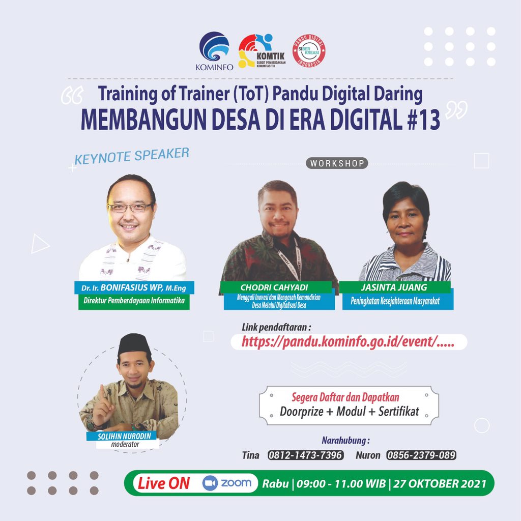 Bergabunglah dalam kegiatan Training of Trainer (ToT) Pandu Digital Daring : Membangun Desa di Era Digital #13

Hari: Rabu
Tgl.: 27 Oktober 2021
Pukul: 09:00 - 11:00 WIB

*Link Pendaftaran: pandu.kominfo.go.id/event/264*

#Desa #PanduDigitalIndonesia #Kemkominfo #bp2dk