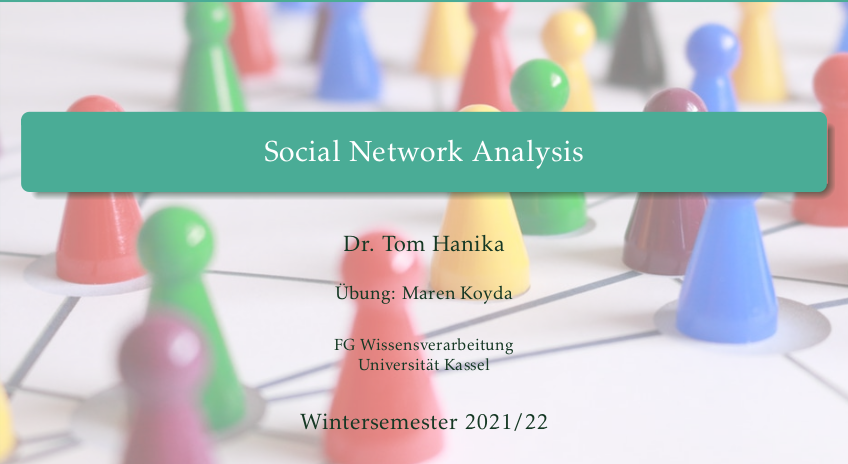 TomsTeaching's tweet photo. Welcome to a new semester at #Uni #Kassel! The course #Social #Network #Analysis (#SNA22) starts today! https://t.co/bTCW6L7xgI https://t.co/zON8l50COQ