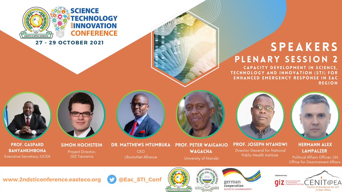 EAC_STI's tweet photo. Meet the Speakers for #PlenarySession2 tomorrow to learn & share knowledge on Capacity Development in Science,Technology & Innovation for Enhanced Emergency Response in EAC Region.
REGISTER: https://t.co/BepTSxeJmN
#EACSTIConference
@easteco1 @jumuiya @mfbenda @EaCenit @giz_gmbh https://t.co/UTC8PLRXs4