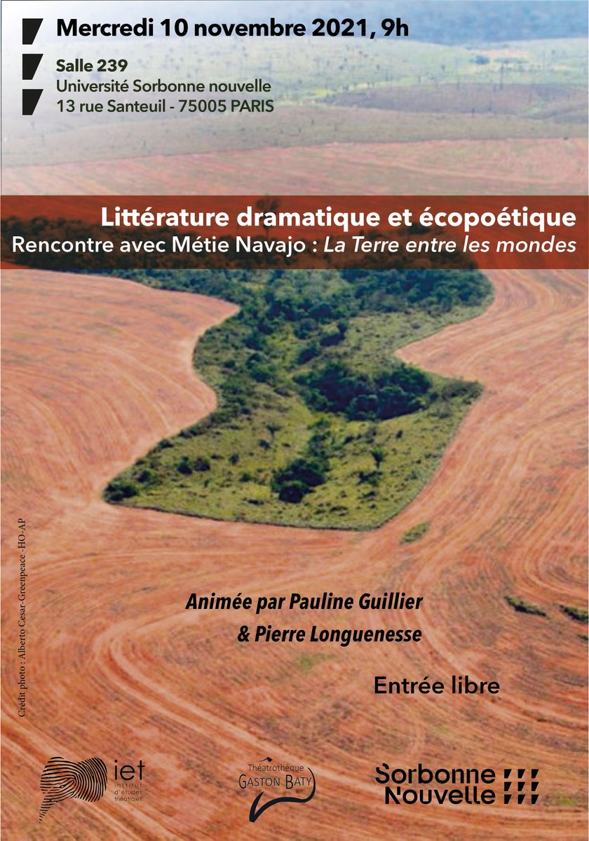 10 novembre 2021, 9h. Littérature dramatique et écopoétique : rencontre avec Métie Navajo
Rencontre animée par Pauline Guillier et Pierre Longuenesse, en partenariat avec <a href="/baty_gaston/">Théâtrothèque Gaston Baty</a> 
Entrée libre. Université Sorbonne Nouvelle, salle 239.
<a href="/Sorbonne_Nvelle/">Université Sorbonne Nouvelle</a>