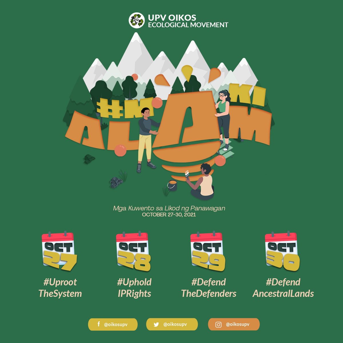 oikosupv's tweet photo. Bukas na magsisimula ang #MakiALAM, isang online campaign na tatalakay sa mga kuwento sa likod ng ating mga panawagan para sa kalikasan at kapatid nating Indigenous Peoples.
Matuto, makialam at tumindig kasama ang masa! https://t.co/SldMpRr397