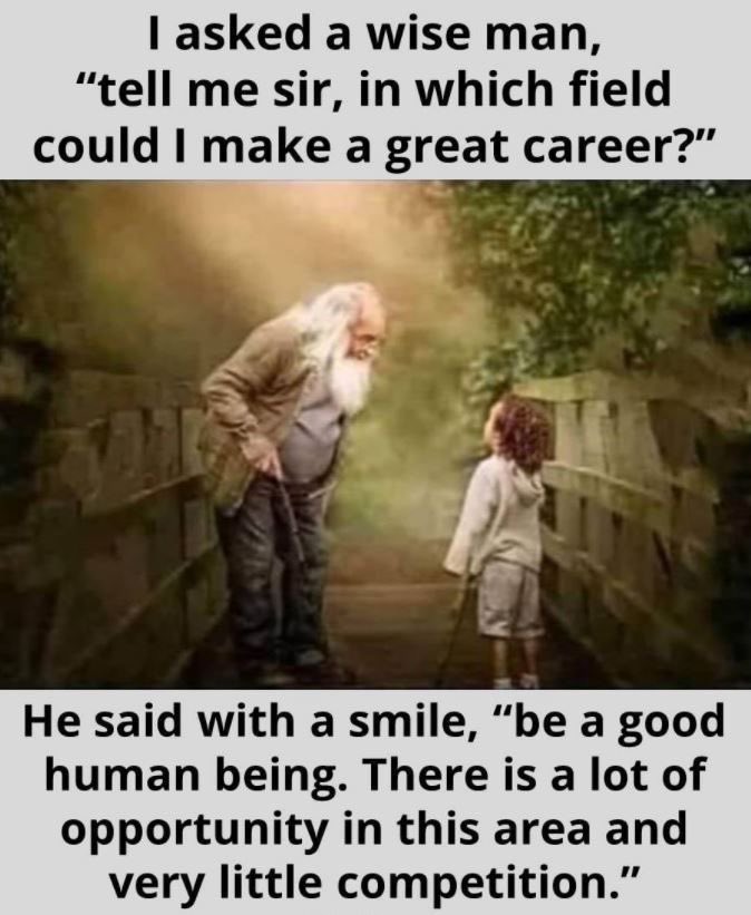 ‘Be a good human being’