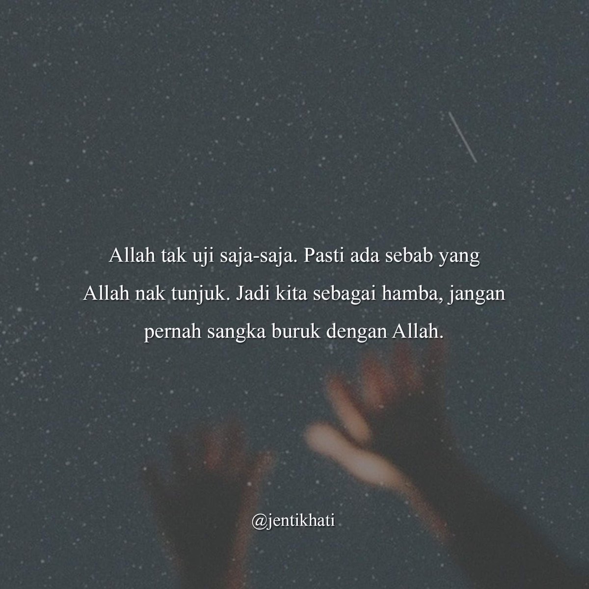 jentikhati's tweet photo. Allah uji dekat kita sebab kita mampu. Sentiasa bersangka baik. Pasti ada baik untuk kehidupan kita. 💯 https://t.co/LS5aPDoXrG