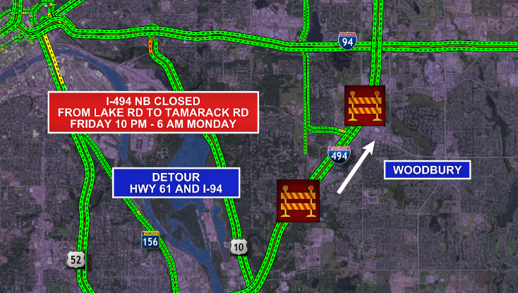kstptraffic's tweet photo. WEEKEND CLOSURE: I-494 northbound will be CLOSED in the Woodbury area from Lake Rd. to Tamarack Rd.
The full closure starts Friday at 10pm until Monday at 6am.
Drivers can also expect nightly lane closures in this area starting tomorrow night.
#MNtraffic #MNconstruction https://t.co/orqmy13Tli