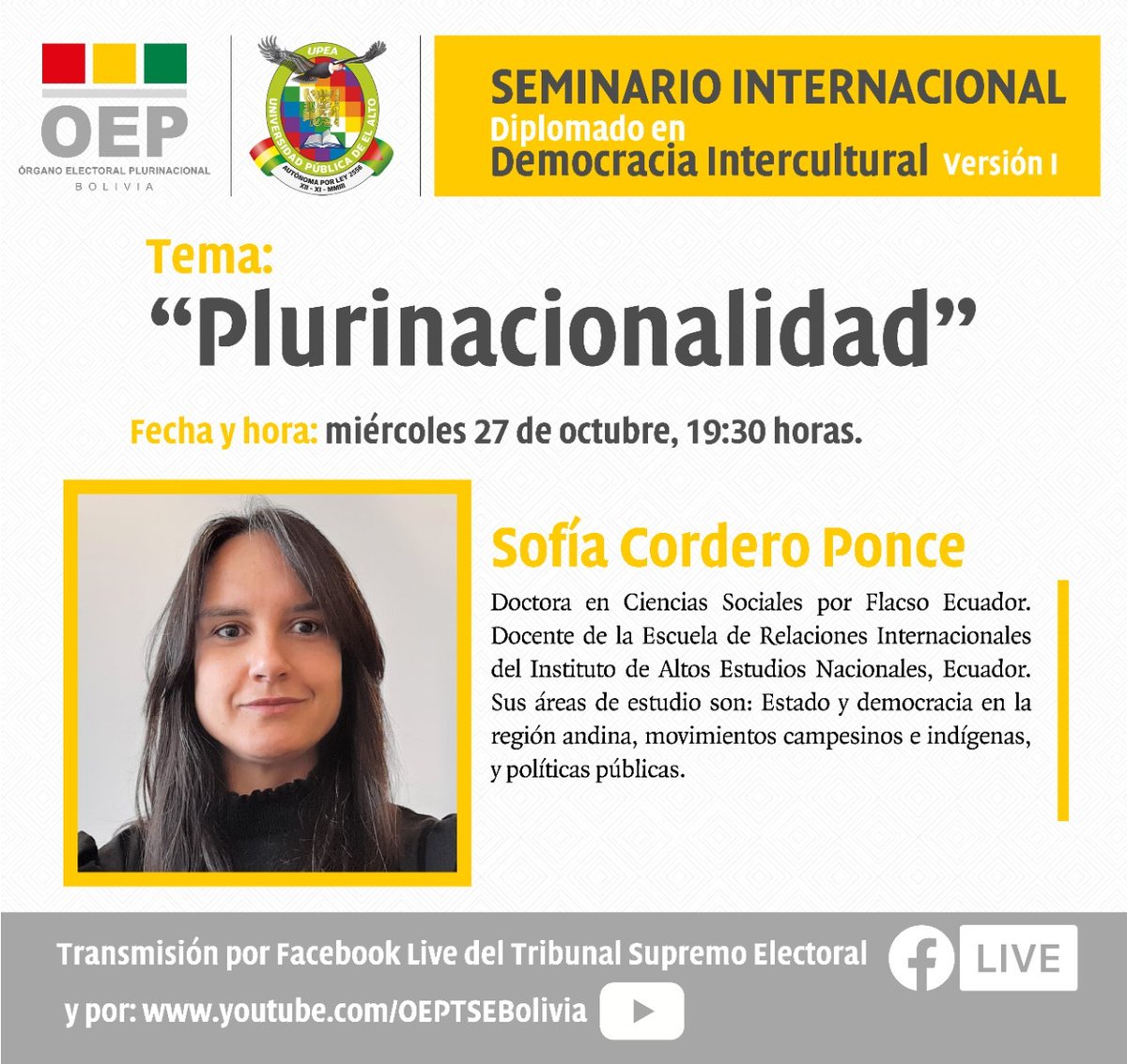 TSEBolivia's tweet photo. El @TSEBolivia invita al seminario internacional “Plurinacionalidad” con la participación de Sofía Cordero del Ecuador.

Miércoles 27 de octubre a las 19:30 horas.

Transmisión en vivo por:
▶️ https://t.co/Mz2sLiyulh
▶️ https://t.co/fyn2yafjqh https://t.co/dVHrElQdF5