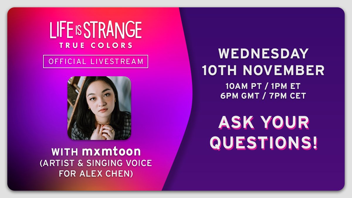LifeIsStrange's tweet photo. We’ll be going live later today for another #LiveIsStrange with the singing voice of Alex Chen, @mxmtoon to talk all things #LifeisStrange #TrueColors!
Reply here with any questions you have for mxmtoon - or join us in the chat and ask her live! https://t.co/enfjJULDvz