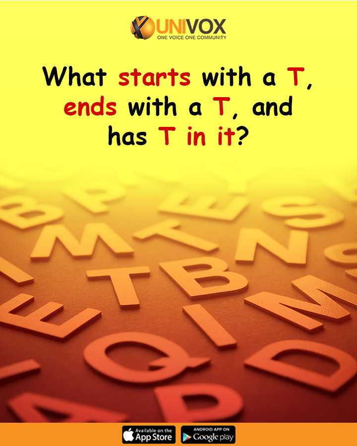 UnivoxCommunity's tweet photo. #What starts with a T, ends with a T, and has T in it?
#UnivoxCommunity #tuesdayriddle https://t.co/lC19FqVZis