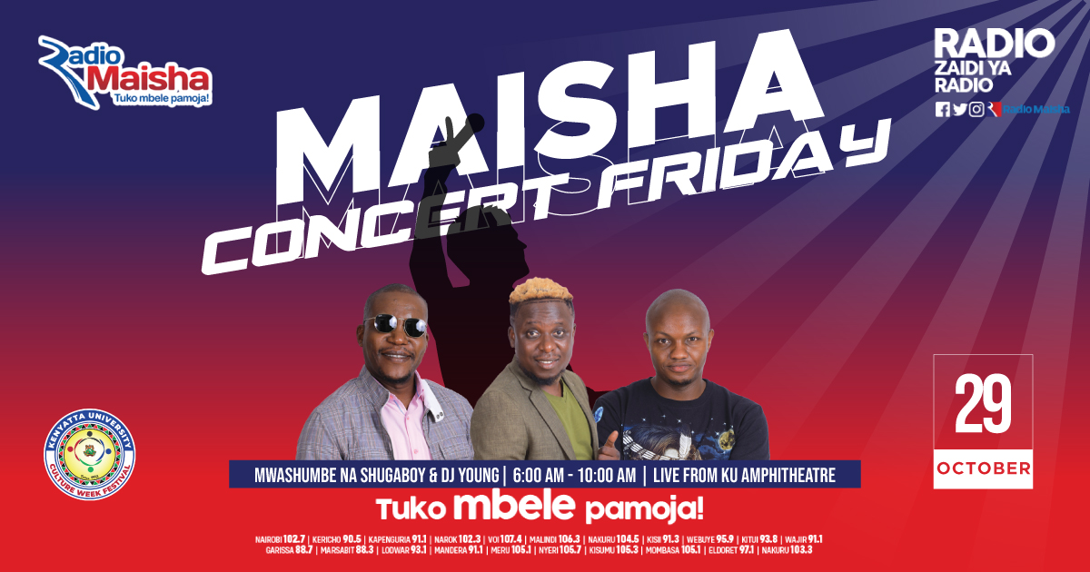 This Friday 29th October, Maisha Concert Friday will be Live from the Kenyatta University Amphitheater. Watu wa Thika Road mko ready? @KenyattaUni @emmanuelmwashu1 @shugaboyke1 @DJYOUNGKENYA #MaishaConcertFriday #BillyNaMbaruk