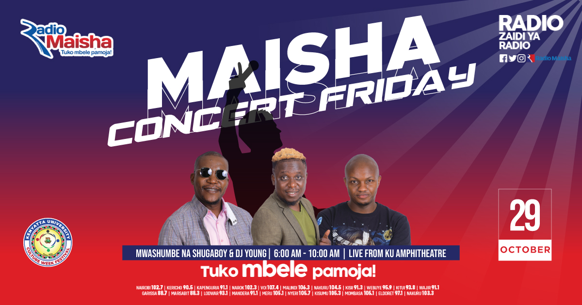 This Friday 29th October,  Maisha Concert Friday will be Live from the Kenyatta University Amphitheater. Watu wa Thika Road mko ready? <a href="/KenyattaUni/">Kenyatta University #ExperienceKU</a> <a href="/emmanuelmwashu1/">emmanuel mwashumbe</a> <a href="/shugaboyke1/">Shugaboy KE</a> <a href="/DJYOUNGKENYA/">djyoungkenya</a> #MaishaConcertFriday #BillyNaMbaruk
