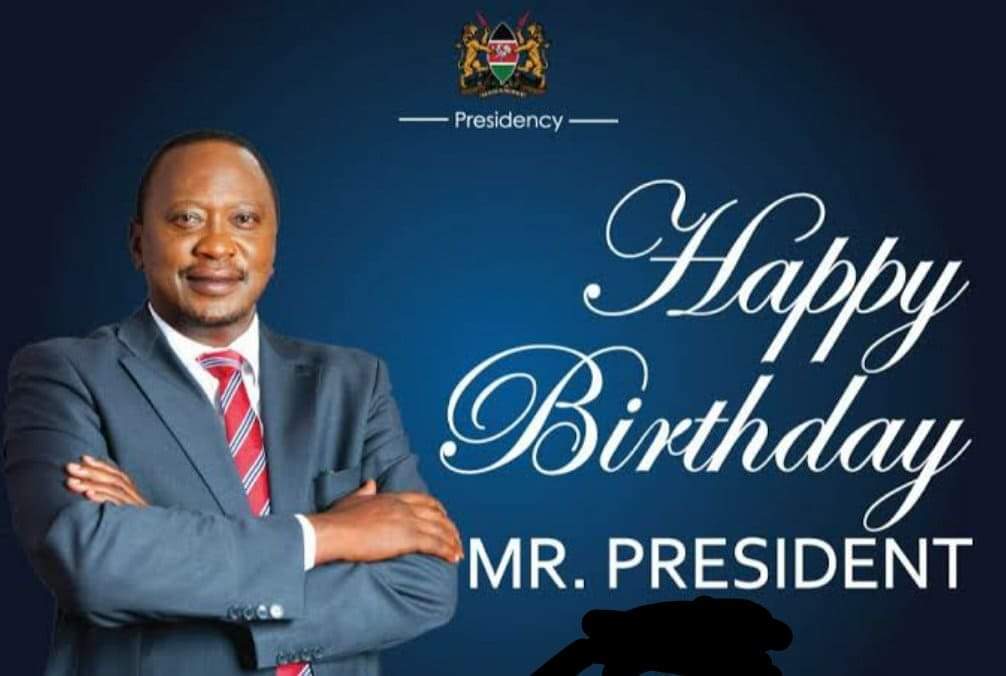 Happy birthday President Uhuru Kenyatta 