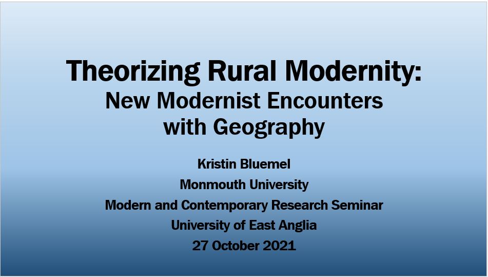 Kristin Bluemel (@kristinbluemel) on Twitter photo Theorizing Rural Modernity talk with UEA on Wednesday at 5pm BST. To join us on TEAMS, please email Joseph Williams (LDC-Postgraduate Researcher) Joseph.L.Williams@uea.ac.uk for a link. Theorizing Rural Modernity talk with UEA on Wednesday at 5pm BST. To join us on TEAMS, please email Joseph Williams (LDC-Postgraduate Researcher) Joseph.L.Williams@uea.ac.uk for a link.
