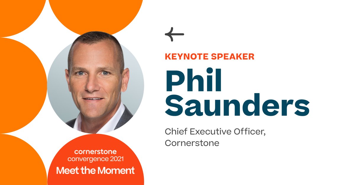 Join CEO of Cornerstone, Phil Saunders for an exciting conversation with industry luminaries and
leaders about reimagining work, so it works for everyone. You won't want to miss this session! Register today: csod.info/2XPDiCM