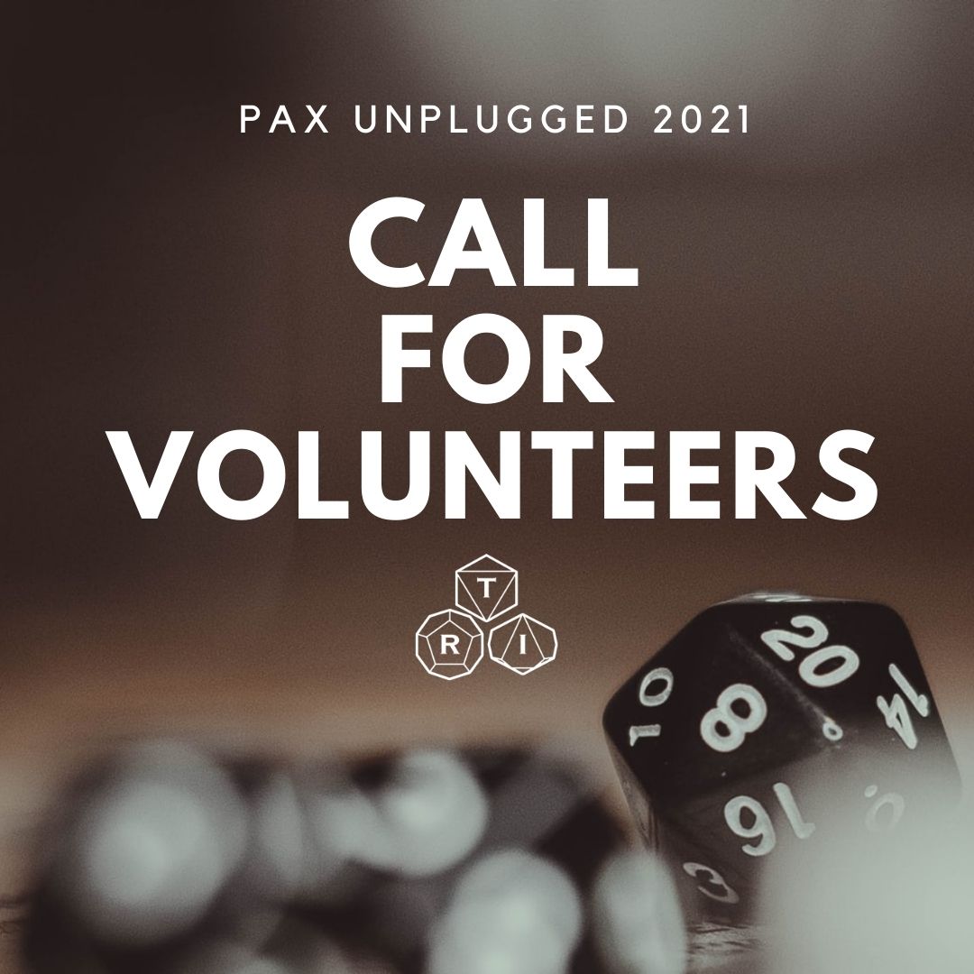 It's been ages since we've been able to play in person and we're so excited to announce our call for volunteers for <a href="/pax/">PAX</a> Unplugged 2021! Join us in Philadelphia the weekend of December 10th-12th and sign up to volunteer by following this link: ow.ly/2qe150Gy0eL