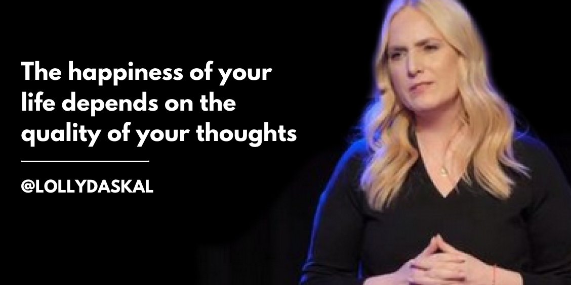 The happiness of your life depends on the quality of your thoughts.~<a href="/LollyDaskal/">Lolly Daskal</a> bit.ly/2KoZBmu #Leadership #Management #TedTalk #Tedx #Speaker