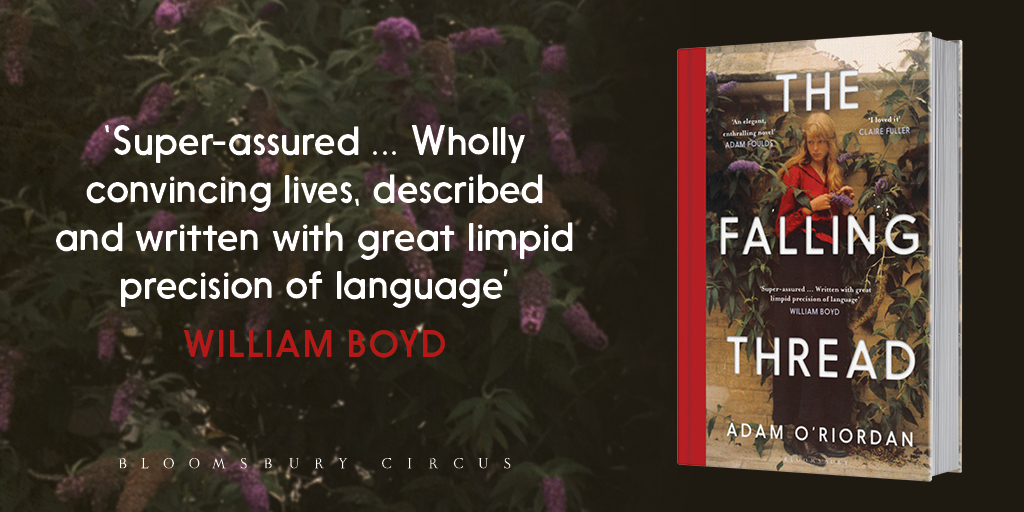 'Super-assured ... Wholly convincing lives, described and written with great limpid precision of language' WILLIAM BOYD

Introducing THE FALLING THREAD, the debut novel from <a href="/oriordanadam/">Adam O'Riordan</a>. Publishing 11 November.
bit.ly/3DzHcPa