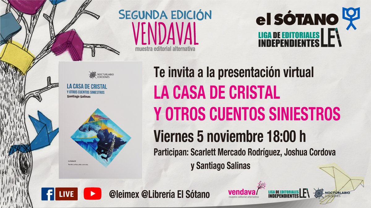 elsotanolibros's tweet photo. Acude al #VendavalSotano2021 desde tu casa. Tendremos la presentación “La casa de cristal y otros cuentos siniestros” de @e_nocturlabio
🔴 #FaceLive I Viernes 5 de noviembre I 18 h
📚 Cartelera: https://t.co/dU22sGcmG4
@lei_mexico https://t.co/tFYYigdZWi
