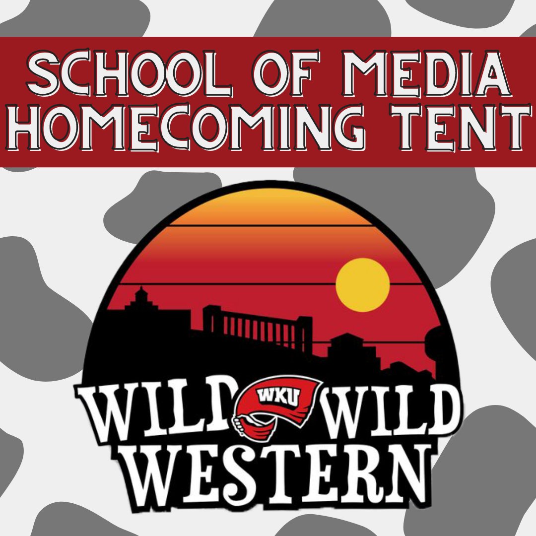 WKU_SMC's tweet photo. Howdy Hilltoppers! We’re gearing up for this years “Wild Wild Western” Homecoming and are so excited to be back in the saddle again with everyone. This year, we at School of Media are hosting our very own tent on South Lawn before the big game! https://t.co/uzRBnUATJb