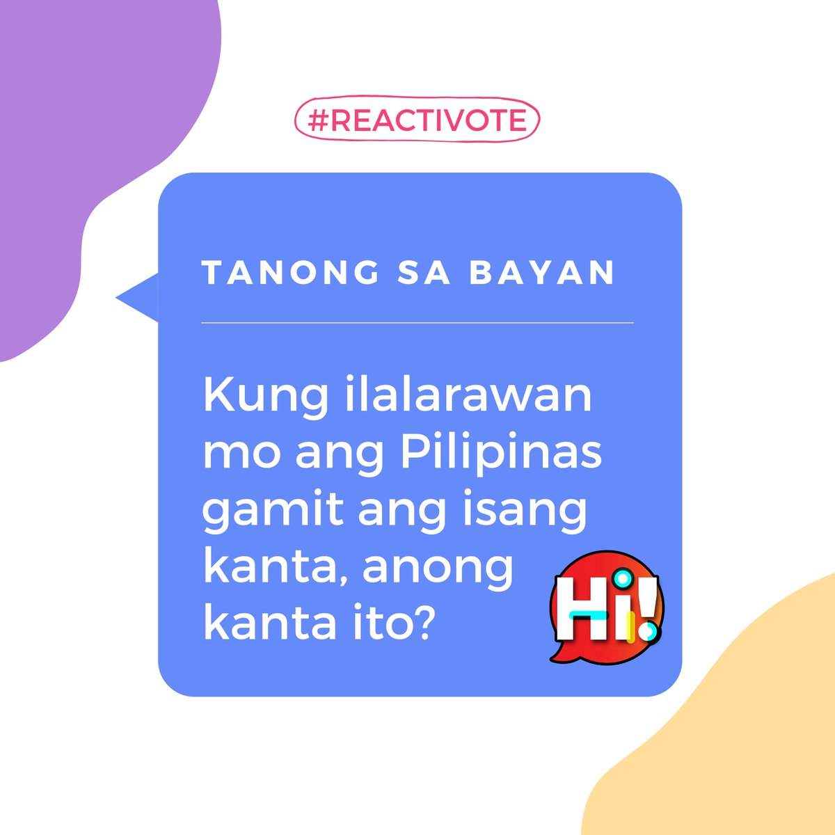 TANONG SA BAYAN: 
Kung ilalarawan mo ang Pilipinas gamit ang isang kanta, anong kanta ito? #LoveKitaPinas 

Magparehistro. Magpareactivate. Para makaboto sa eleksyon 2022.

Bisitahin ang magparehistroka.com!